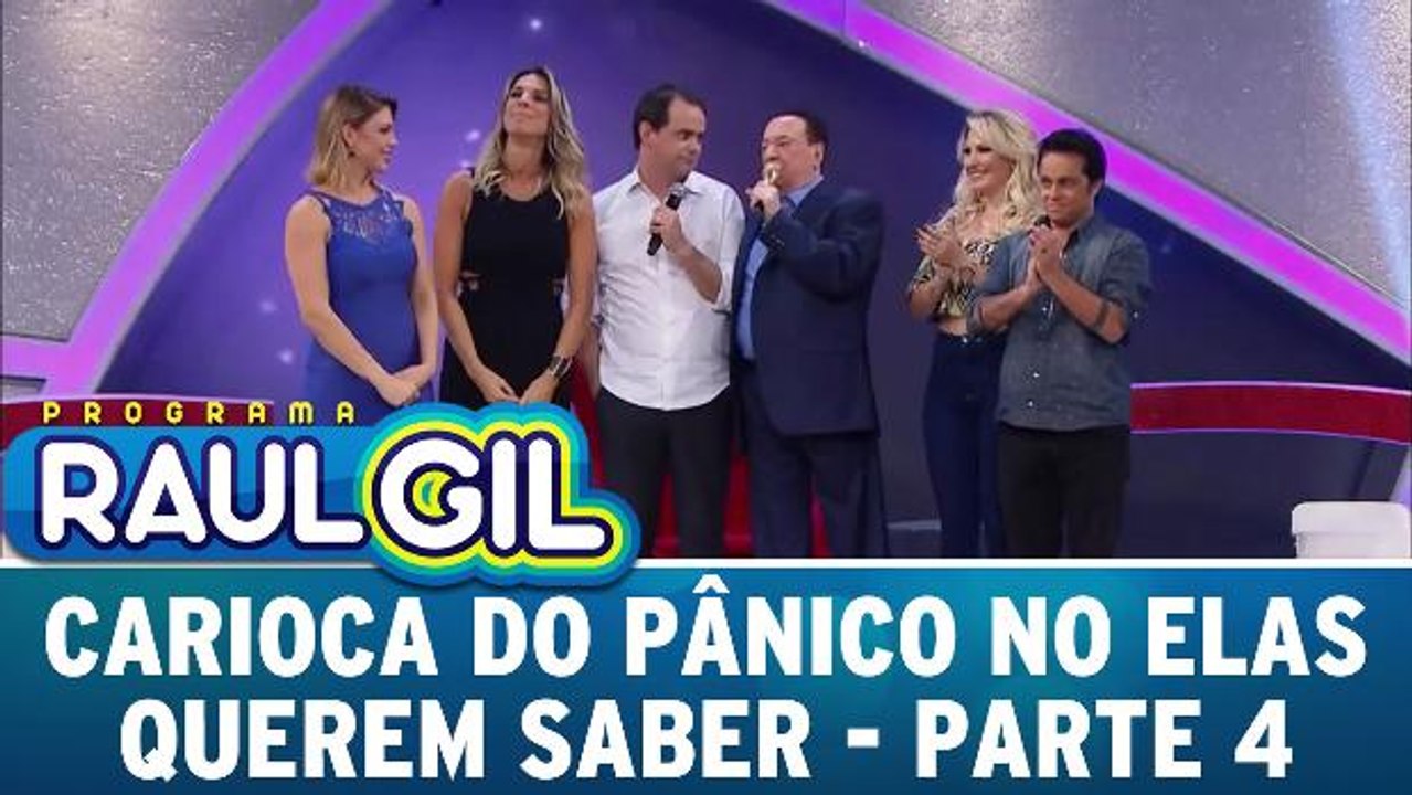 Carioca do Pânico no Elas Querem Saber - Parte 4