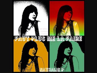 "Faut plus me la faire" Par Nathalie P Studio JP MUSIC