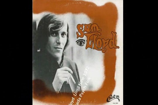 Sam Lloyd Until Nine 1972 Canada Psych Folk