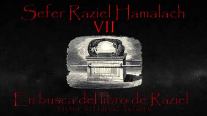 Sefer Raziel Hamalach  7   (Audio libros)
