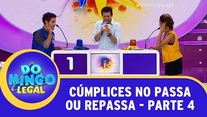 Cúmplices no Passa Ou Repassa - Parte 4