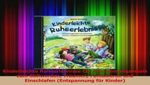 Kinderleichte Ruheerlebnisse CD Entspannungsmusik zum Stillwerden Träumen Fantasieren und PDF Lesen