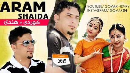 Aram Shaida 2015 Kurdi + Hndi भारत Music Sarxel