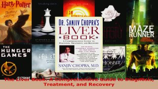 Download  The Liver Book A Comprehensive Guide to Diagnosis Treatment and Recovery EBooks Online