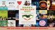 Read  Happy Healthy Gut The Natural Diet Solution to Curing IBS and Other Chronic Digestive Ebook Free