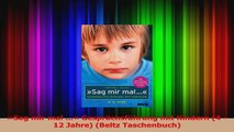 Sag mir mal  Gesprächsführung mit Kindern 4  12 Jahre Beltz Taschenbuch PDF Kostenlos