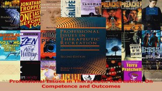 Read  Professional Issues in Therapeutic Recreation On Competence and Outcomes Ebook Free