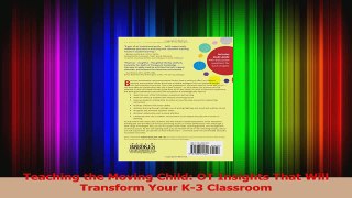 Download  Teaching the Moving Child OT Insights That Will Transform Your K3 Classroom PDF Free