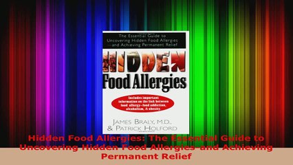 Read  Hidden Food Allergies The Essential Guide to Uncovering Hidden Food Allergiesand EBooks Online