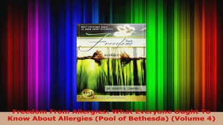 Read  Freedom From Allergies What Everyone Ought To Know About Allergies Pool of Bethesda EBooks Online