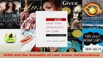 Read  AIDS and the Sexuality of Law Ironic Jurisprudence EBooks Online