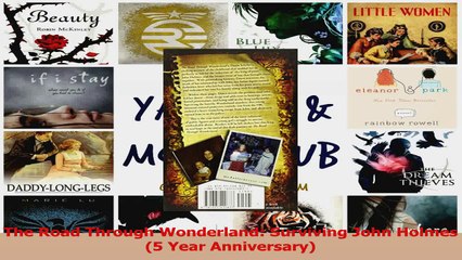 The Road Through Wonderland Surviving John Holmes 5 Year Anniversary PDF