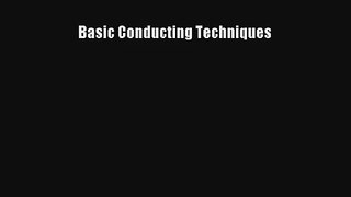 [PDF Download] Basic Conducting Techniques [Download] Full Ebook