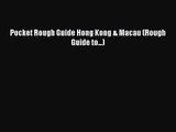 Pocket Rough Guide Hong Kong & Macau (Rough Guide to...) [Read] Full Ebook