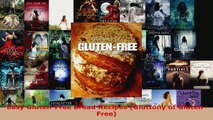 Download  Easy GlutenFree Bread Recipes Gluttony of GlutenFree Ebook Free