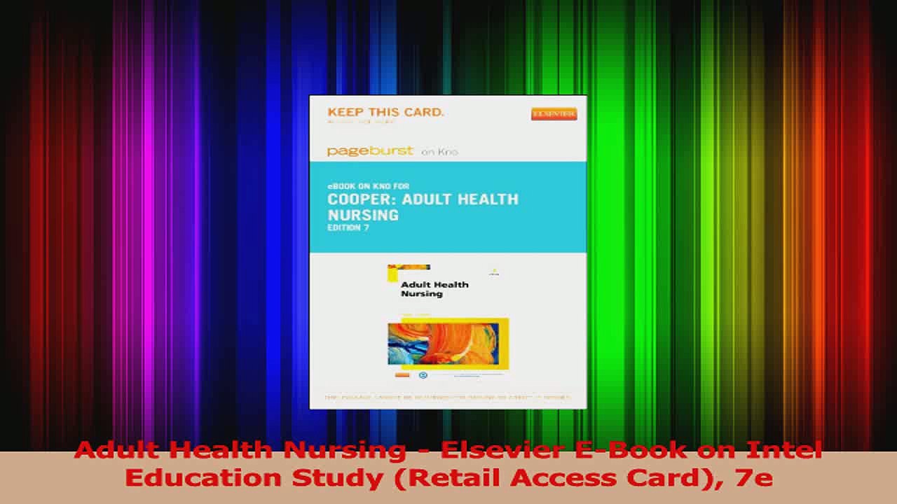 Adult Health Nursing  Elsevier EBook on Intel Education Study Retail Access Card 7e Read Online