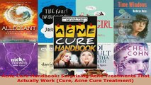 Read  Acne Cure Handbook Surprising Acne Treatments That Actually Work Cure Acne Cure Ebook Free