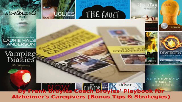Download By Frank Broyles Coach Broyles Playbook for Alzheimers Caregivers Bonus Tips PDF Free