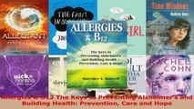 Read  Allergies  B12 The Keys to Preventing Alzheimers and Building Health Prevention Care EBooks Online