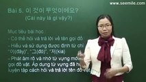 Vui Học Hội Thoại Tiếng Hàn - Bài 06 - Cái này là cái gì
