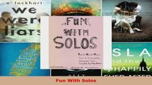 Read  Fun Solos Favorite Recital Pieces for1st and 3rd Positions Intermediate Cass Violin Evelyn EBooks Online