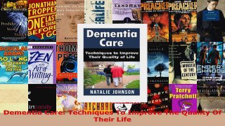 Read  Dementia Care Techniques To Improve The Quality Of Their Life Ebook Free