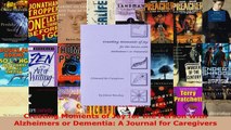 Read  Creating Moments of Joy for the Person with Alzheimers or Dementia A Journal for EBooks Online