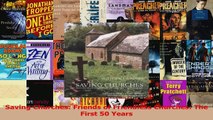 Read  Saving Churches Friends of Friendless Churches The First 50 Years Ebook Free