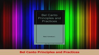 PDF Download  Bel Canto Principles and Practices Read Full Ebook