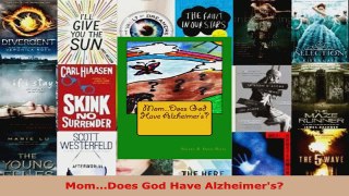 Read  MomDoes God Have Alzheimers EBooks Online