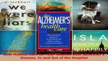 Read  The Alzheimers Health Care Handbook How to get the Best Medical Care for Your Relative Ebook Free