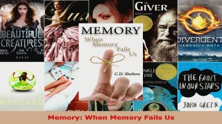 Read  Memory When Memory Fails Us EBooks Online