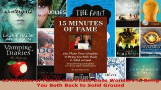 Read  15 Minutes of Fame One Photo Does Wonders to Bring You Both Back to Solid Ground PDF Online