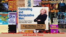 Controlling and Manipulative Men How to Spot Them and Handle Them PDF