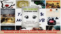 Read  Eye Exercises to Improve Vision Recover Your Vision  Naturally with Simple Exercises EBooks Online