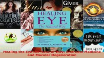 Read  Healing the Eye the Natural Way Alternate Medicine and Macular Degeneration EBooks Online