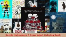 Read  Gothic Halloween A Scary Adult Coloring Book Ebook Free