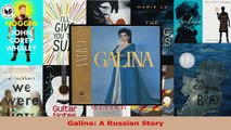 PDF Download  Galina A Russian Story Download Full Ebook