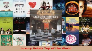 Read  Luxury Hotels Top of the World Ebook Free