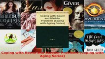 Read  Coping with Bowel and Bladder Problems Coping with Aging Series EBooks Online