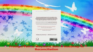 Prodigal Father Wayward Son A Roadmap to Reconciliation PDF