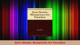 PDF Download  Sara Steele Blueprints for Paradise PDF Online