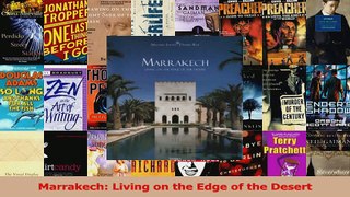 Read  Marrakech Living on the Edge of the Desert Ebook Free