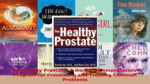 Read  The Healthy Prostate A Doctors Comprehensive Program for Preventing and Treating Common Ebook Free