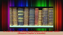 PDF Download  A visit to India China and Japan in the year 1853 Bayard Taylors travels Read Online