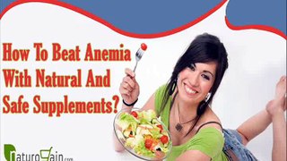 How To Beat Anemia With Natural And Safe Supplements?