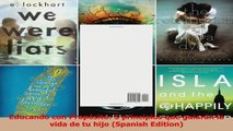Educando con Propósito 5 principios que guiarán la vida de tu hijo Spanish Edition Download