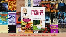 Read  Healthy Habits 52 Ways to Better Health Ebook Free