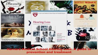 Read  Harvard Medical School Hearing Loss A guide to prevention and treatment EBooks Online