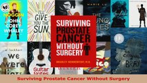 Read  Surviving Prostate Cancer Without Surgery PDF Online